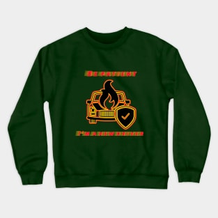 I'm a new driver Crewneck Sweatshirt